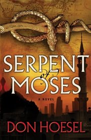 Serpent of Moses (Jack Hawthorne, Bk 2)