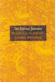 The Eternal Journey : Meditations of the Jewish Year