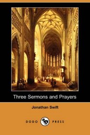 Three Sermons and Prayers (Dodo Press)