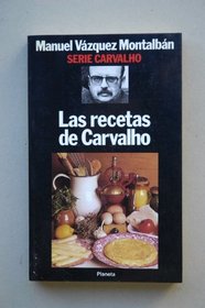 Las recetas de Carvalho (Serie Carvalho) (Spanish Edition)