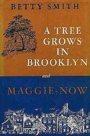 A Tree Grows in Brooklyn / Maggie-Now