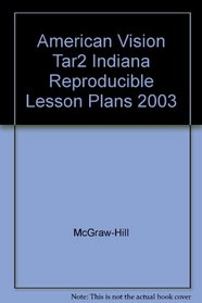 American Vision Tar2 Indiana Reproducible Lesson Plans 2003