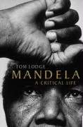 Mandela: A Critical Life