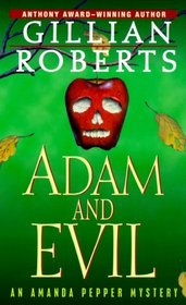 Adam and Evil : An Amanda Pepper Mystery (Anthony Awardwinning Series)