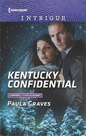Kentucky Confidential (Campbell Cove Academy, Bk 1) (Harlequin Intrigue, No 1668)