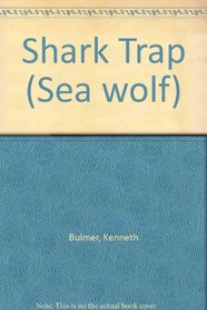Shark Trap (Sea wolf)