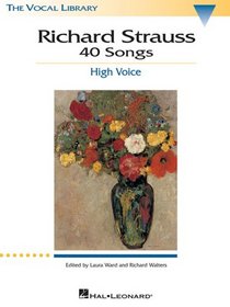 Richard Strauss: 40 Songs: The Vocal Library
