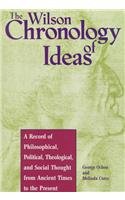 The Wilson Chronology of Ideas (Wilson Chronology Series)