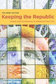 Keeping the Republic: Power and Politics