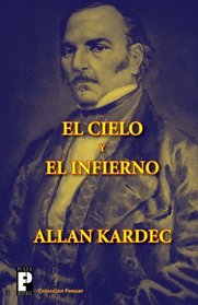 El cielo y el infierno (Spanish Edition)