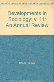 Developments in Sociology: v. 11: An Annual Review