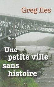 Une Petite Ville Sans Histoire
