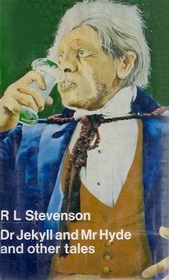 Strange case of Dr. Jekyll and Mr. Hyde and other tales