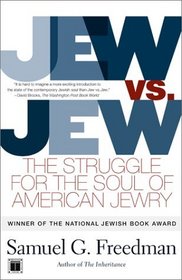 Jew vs. Jew: The Struggle for the Soul of American Jewry