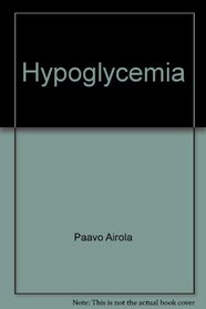 Hypoglycemia: A better approach