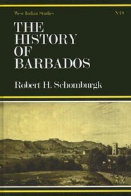 The History of Barbados: From the First Discovery of the Island, in the Year 1605, till the Accessio (Routledge Library of West Indian Studies)