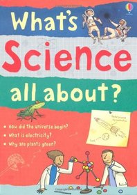 What's Science All About?