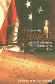 Lives of the Signers of the Declaration of Independence