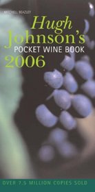 Hugh Johnson's Pocket Wine Book 2006 (Hugh Johnson's Pocket Wine Book)