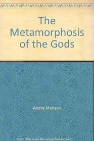 The Metamorphosis of the Gods