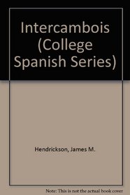 Intercambois (College Spanish Series)