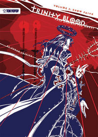 Trinity Blood - Rage Against the Moons Volume 3: Know Faith (Trinity Blood - Rage Against the Moons)