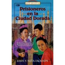 Prisioneros En La Ciudad Dorada / Imprisoned in the Golden City