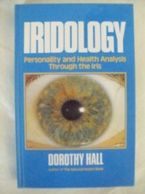 Iridology: A Study of Health Through the Iris