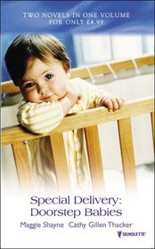 Special Delivery: Doorstep Babies (Silhouette Spotlight)