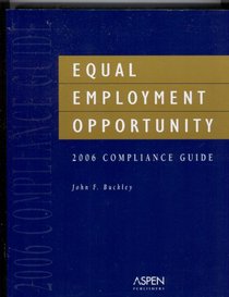 Equal Employment Opportunity Compliance Guide 2006
