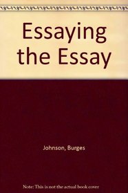 Essaying the Essay (Essay index reprint series)