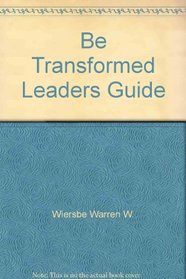 Be Transformed Leaders Guide