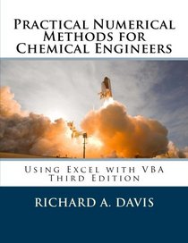 Practical Numerical Methods for Chemical Engineers: Using Excel with VBA