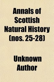 Annals of Scottish Natural History (nos. 25-28)