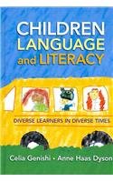 Children, Language, and Literacy: Diverse Learners in Diverse Times (Language & Literacy Series) (Language and Literacy Series)