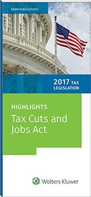 Tax Legislation 2017: Highlights of the Tax Cuts and Jobs Act