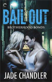 Bail Out (Brotherhood Bonds, Bk 1)