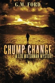 Chump Change (Leo Waterman, Bk 8)