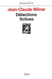 Detections fictives (Fiction & Cie) (French Edition)