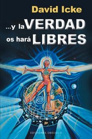 Y la verdad os hara libres (Spanish Edition)