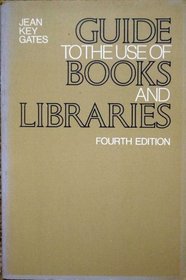 Guide to the Use of Books and Libraries