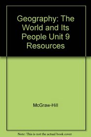 Geography: The World and Its People Unit 9 Resources