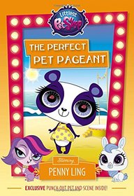 Littlest Pet Shop: The Perfect Pet Pageant: Starring Penny Ling (Littlest Pet Shop Chapter Books)