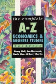 The Complete A-Z Economics and Business Studies Handbook (Complete A-Z Handbooks)