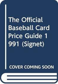 The Official Baseball Card Price Guide 1991