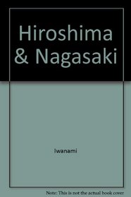 Hiroshima and Nagasaki: The Physical, Medical, and Social Effects of the Atomic Bombings