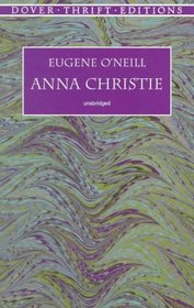 Anna Christie (Dover Thrift Editions)