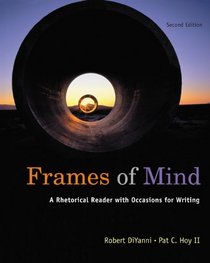 Frames of Mind: A Rhetorical Reader (with 2009 MLA Update Card)
