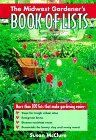 The Midwest Gardener's Book of Lists (Book of Lists Series)