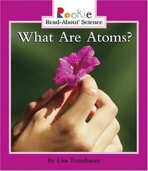 What Are Atoms? (Turtleback School & Library Binding Edition)
